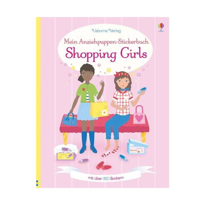 Mein Anziehpuppen-Stickerbuch: Shopping Girls