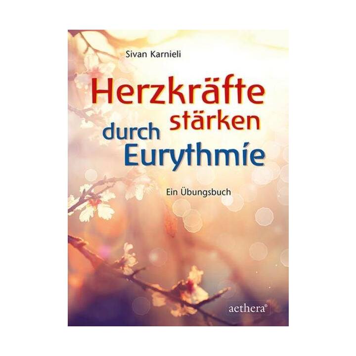 Herzkräfte stärken durch Eurythmie