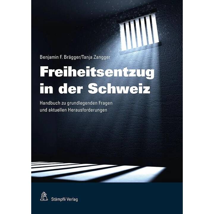 Freiheitsentzug in der Schweiz