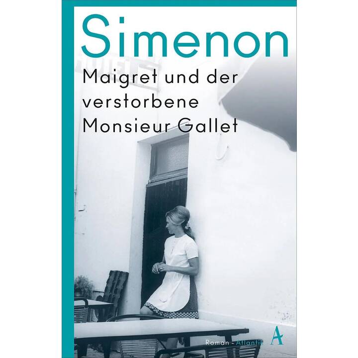 Maigret und der verstorbene Monsieur Gallet